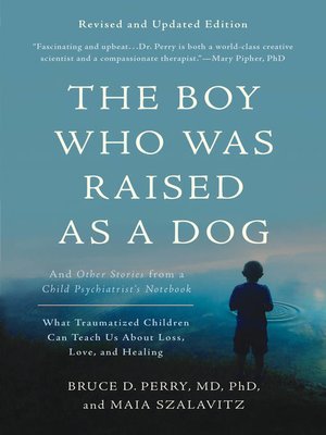 cover image of The Boy Who Was Raised as a Dog